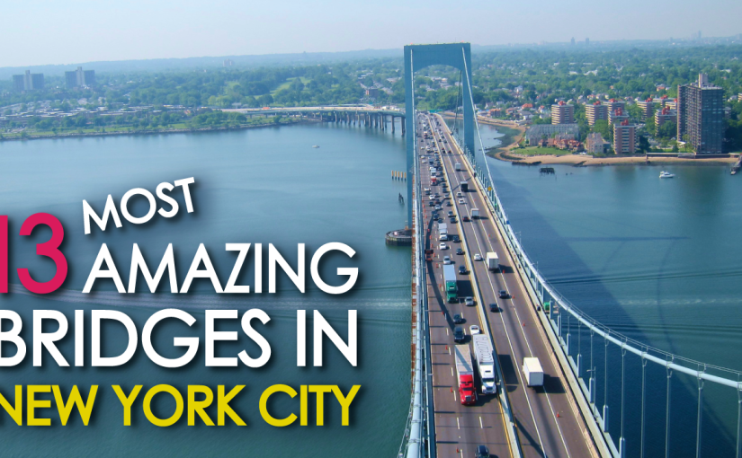 13 Most Amazing Bridges in NEW YORK CITY